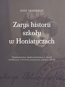 Zarys historii szkoy w Honiatyczach